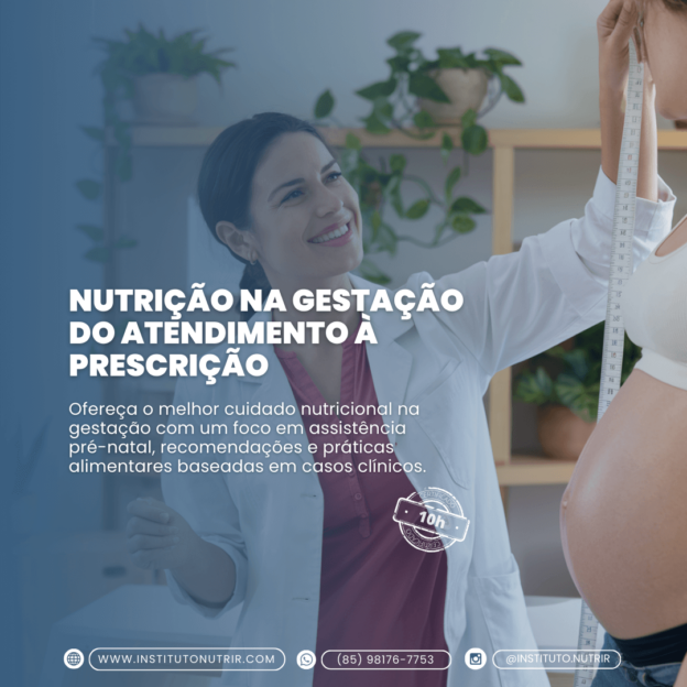 Nutrição na Gestação: do Atendimento à Prescrição