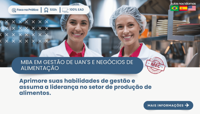 PÓS-GRADUAÇÃO EM MBA EM GESTÃO DE UAN E NEGÓCIOS DE ALIMENTAÇÃO