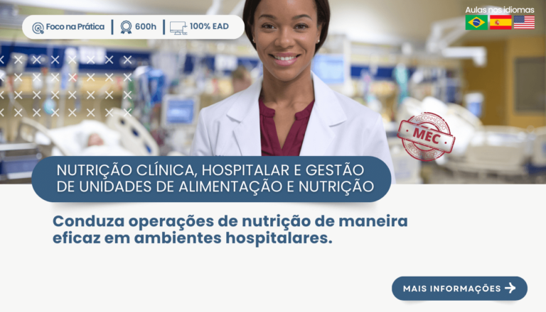 PÓS-GRADUAÇÃO EM NUTRIÇÃO CLÍNICA, HOSPITALAR E GESTÃO DE UNIDADE DE ALIMENTAÇÃO E NUTRIÇÃO