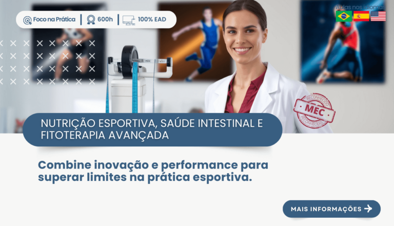 PÓS-GRADUAÇÃO EM NUTRIÇÃO ESPORTIVA, SAÚDE INTESTINAL E FITOTERAPIA AVANÇADA
